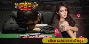 cách giải đen cờ bạc