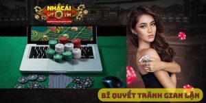 Bí quyết tránh gian lận trong cá cược